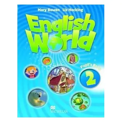 English World Level 2: Pupil´s Book (Hocking. Liz & Bowen. Mary)