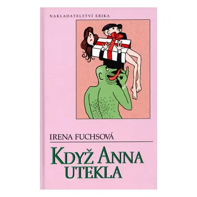 Když Anna utekla (Irena Fuchsová)