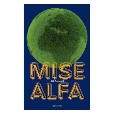 Mise Alfa (Jiří Poskočil)