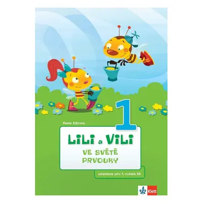 Lili a Vili 1 – Ve světě prvouky - učebnice pro 1. ročník ZŠ (Mgr. Pavla Žižková)