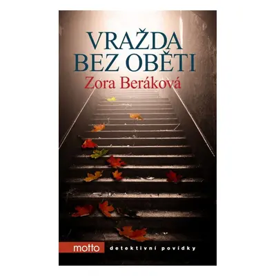 Vražda bez oběti (Zora Beráková)