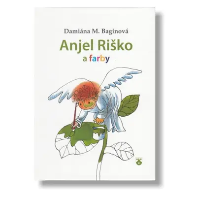 Anjel Riško a farby (Damiána M. Bagínová) (slovensky)