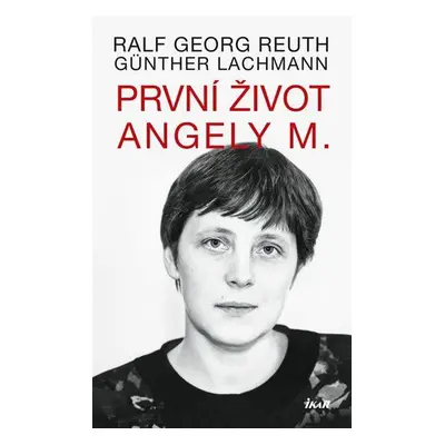 První život Angely M. (Reuth Ralf Georg)