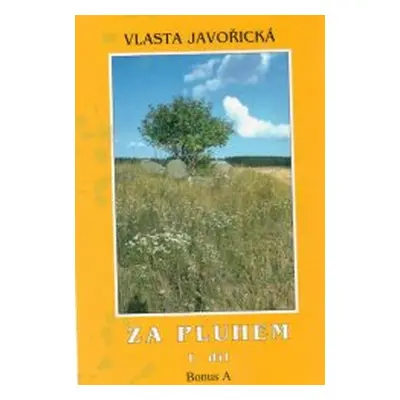 Za pluhem (Vlasta Javořická)