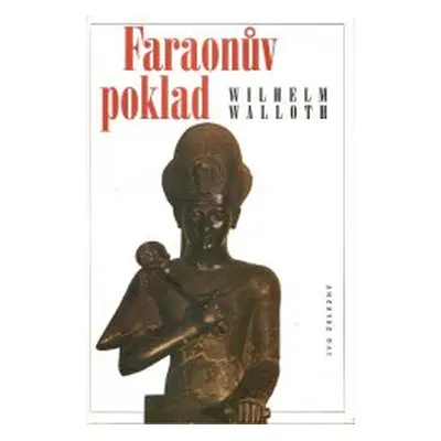 Faraonův poklad (Wilhelm Walloth)