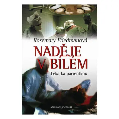 Naděje v bílém (Rosemary Friedmanová)