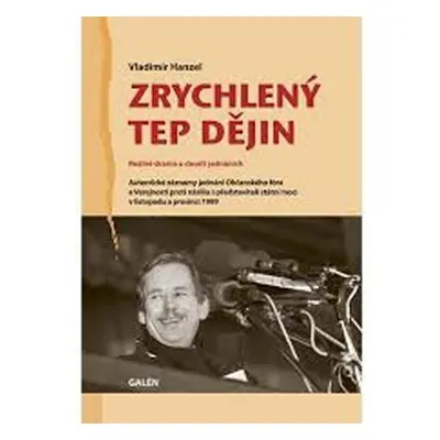 Zrychlený tep dějin (Hanzel, Vladimír)