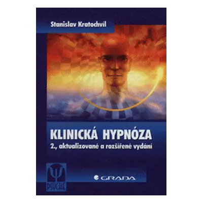 Klinická hypnóza (Stanislav Kratochvíl)