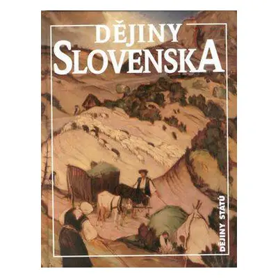 Dějiny Slovenska (Dušan Kováč)