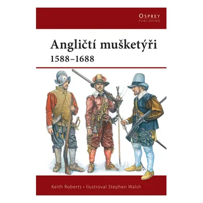 Angličtí mušketýři - Keith Roberts (Jiří Kučera)