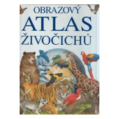 Obrazový atlas živočichů (Barbara Taylor)