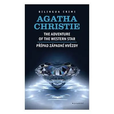 Případ Západní hvězdy / The Adventure of the Western Star (Agatha Christie)