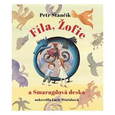 Fíla, Žofie a Smaragdová deska (Petr Stančík)