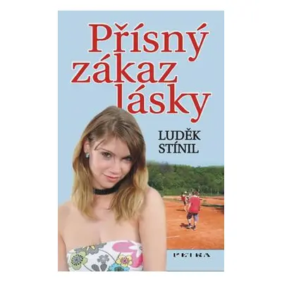 Přísný zákaz lásky (Luděk Stínil)