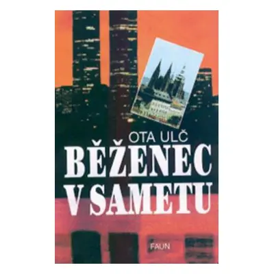 Běženec v sametu (Ota Ulč)