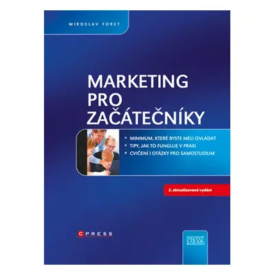 Marketing pro začátečníky (Miroslav Foret)