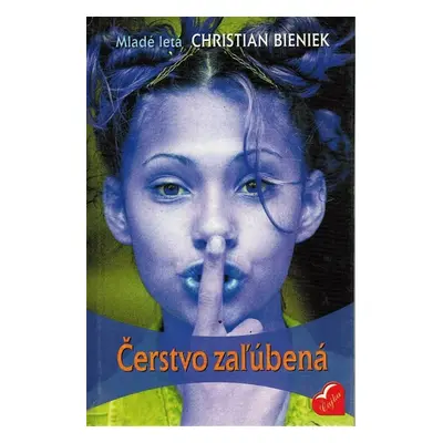 Čerstvo zaľúbená (Christian Bieniek) (slovensky)