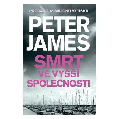 Smrt ve vyšší společnosti (Peter James)