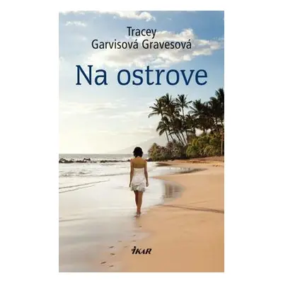 Na ostrove (Tracey Garvis Graves) (slovensky)