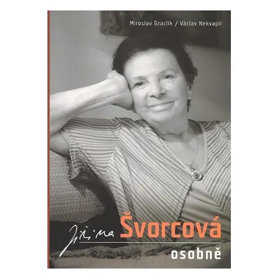 Jiřina Švorcová osobně (Václav Nekvapil)