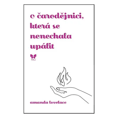 O čarodějnici, která se nenechala upálit (Amanda Lovelace)