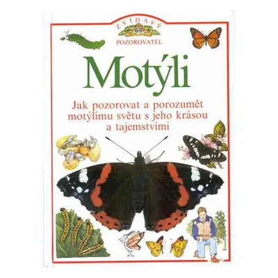 Motýli /Zvídavý pozorovatel/ (John Feltwell)