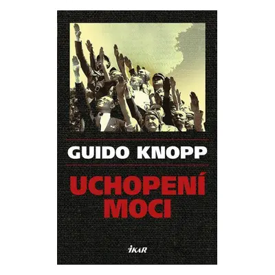 Uchopení moci (Guido Knopp)