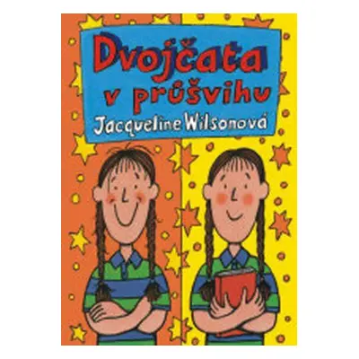 Dvojčata v průšvihu (Jacqueline Wilson)