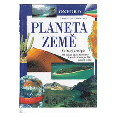 Planeta Země : oxfordská školní encyklopedie (Jirásek, Jan)