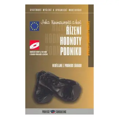 Řízení hodnoty podniku, aneb, nedělejme z podniku záhadu (Inka Neumaierová)