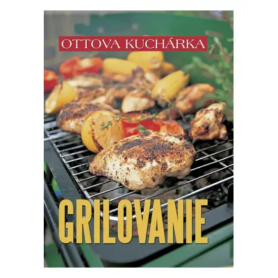 Ottova kuchárka Grilovanie (slovensky)