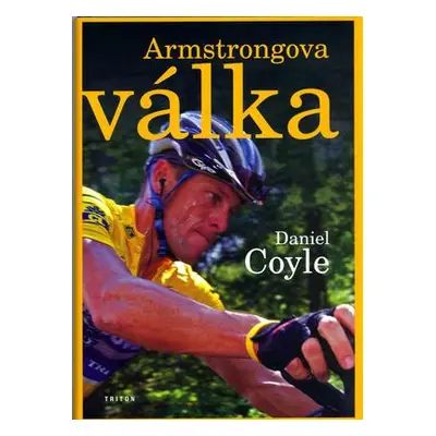 Armstrongova válka (Daniel Coyle)