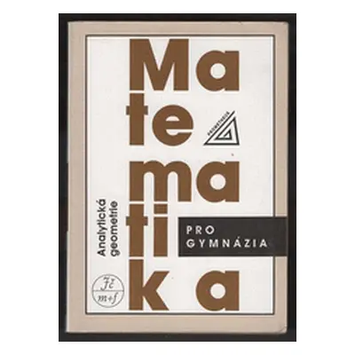 Matematika pro gymnázia. Analytická geometrie (Milan Kočandrle)