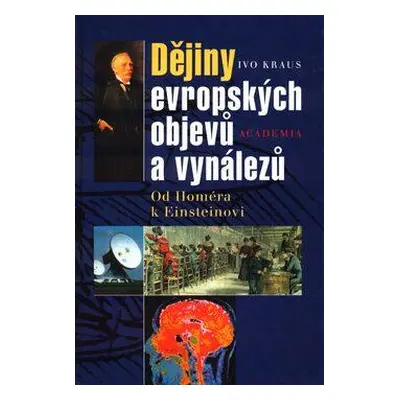 Dějiny evropských objevů a vynálezů (Ivo Kraus)