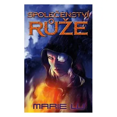 Společenství růže (Marie Lu)