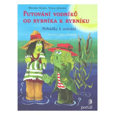 Putování vodníků od rybníka k rybníku - Pohádky k usínání (Miroslav Krejča)