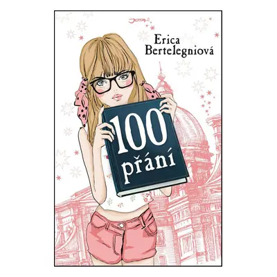 100 přání (Erica Bertelegniová)