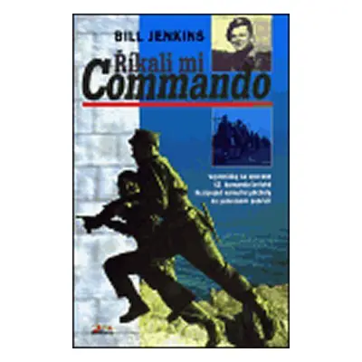 Říkali mi Commando (Jenkins, William G.)