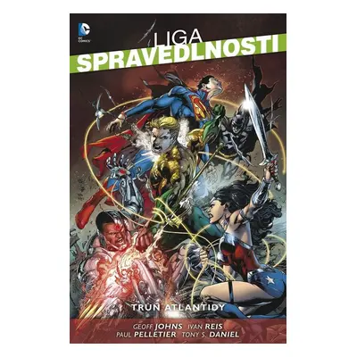 Liga spravedlnosti 3 - Trůn Atlantidy (Ivan Reis)