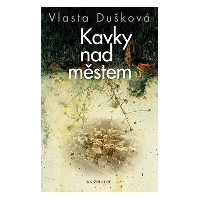 Kavky nad městem (Vlasta Dušková)