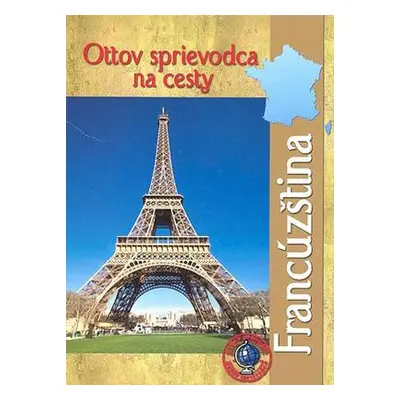 Ottov sprievodca na cesty Francúzština (slovensky)