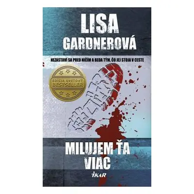 Milujem ťa viac (Lisa Gardner) (slovensky)