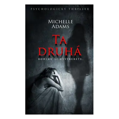 Ta druhá - Michaelle Adams (Michelle Adams)