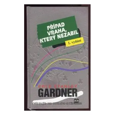 Případ vraha, který nezabil (Erle Stanley Gardner)