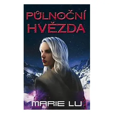 Půlnoční hvězda (Marie Lu)