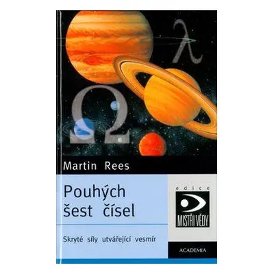 Pouhých šest čísel (Martin Rees)