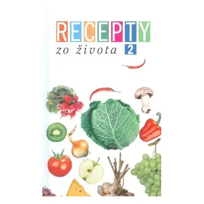 Recepty zo života 2 (Soňa Hodulová) (slovensky)