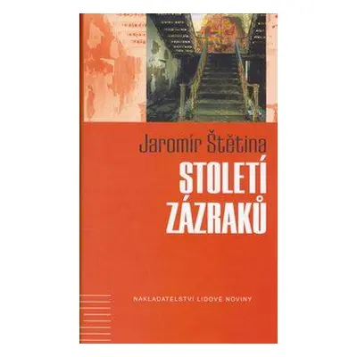 Století zázraků (Jaromír Štětina)