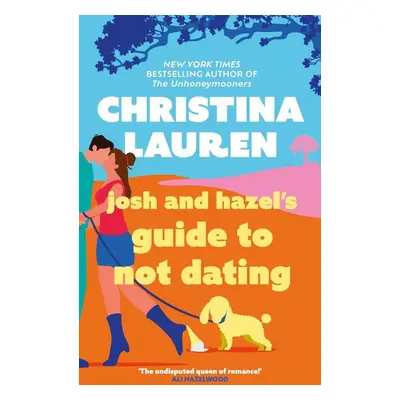 Josh and Hazel's Guide to Not Dating (Christina Lauren) (EN)