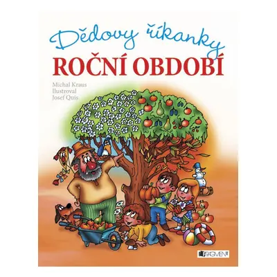 Dědovy říkanky – Roční období (Josef Quis)